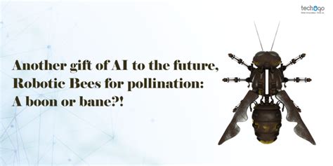 Robotic Bees 2030 Pollination Success Rates vs Colony Collapse Mitigation